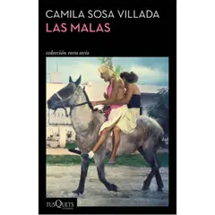 TUSQUETS - Las Malas - Camila Sosa Villada -