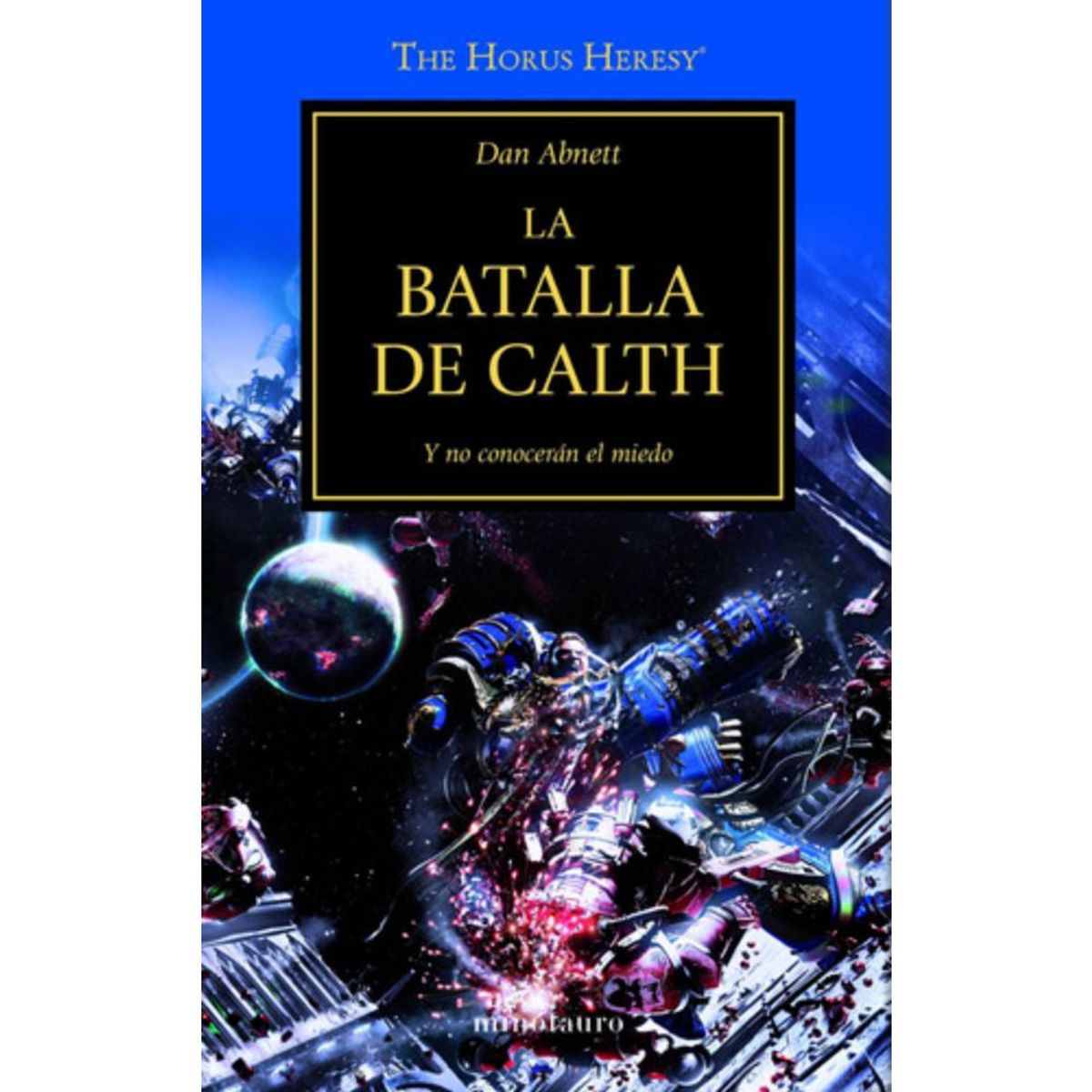 EDICIONES MINOTAURO - Libro The Horus Heresy 19: La Batalla De Calth - Dan Abnett