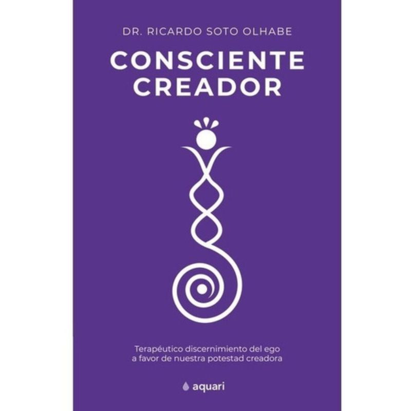 AQUARI - Libro Consciente Creador - Ricardo Javier Soto