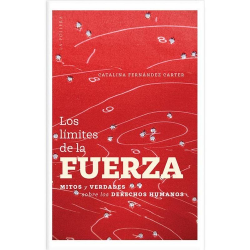 LA POLLERA - Libro Los Límites De La Fuerza - Catalina Fernández Carter