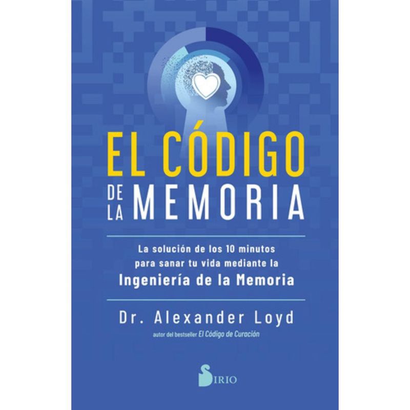 SIRIO - El Código De La Memoria - Dr. Alexander Loyd