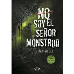 VERGARA Y RIBA - John Cleaver 2: No Soy El Señor Monstruo - Dan Wells