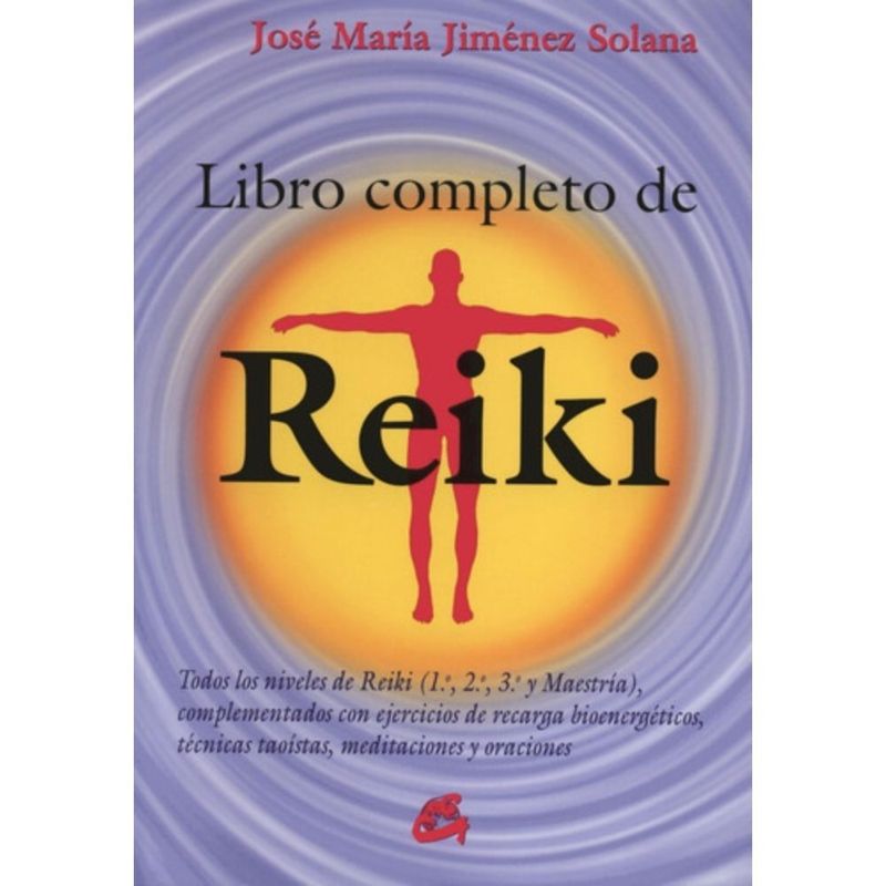 GAIA - Libro Libro Completo De Reiki - Jos&eacute