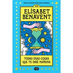 SUMA DE LETRAS - Todas Esas Cosas Que Te Diré Mañana - Elísabet Benavent