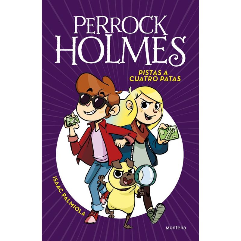 MONTENA - Perrock Holmes 2. Pistas A Cuatro Patas - Palmiola, Isaac