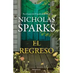 ROCA EDITORIAL - El Regreso - Nicholas Sparks