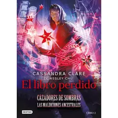 DESTINO - Cazadores Sombras - Maldiciones Ancestrales 2: Libro Perdido