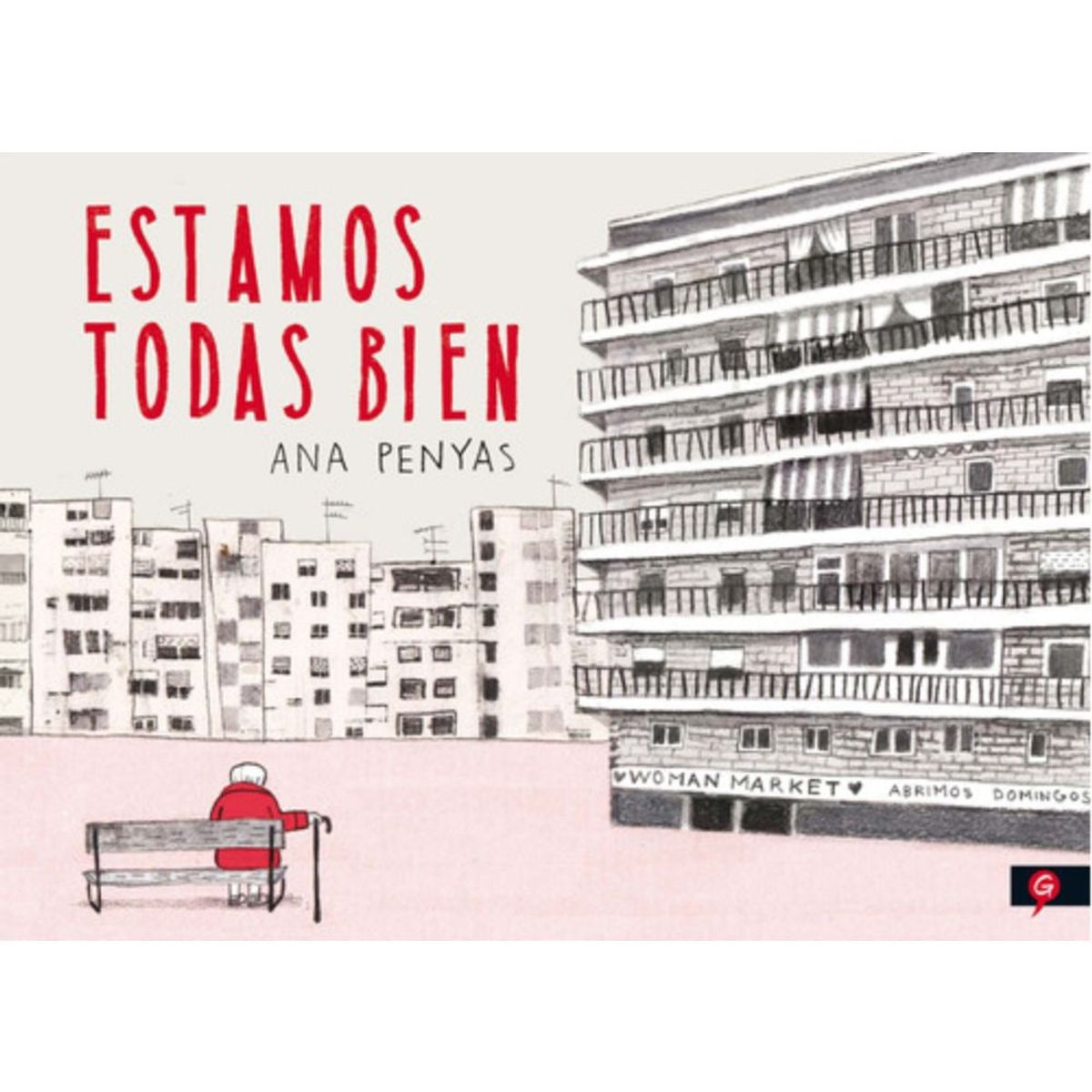 SALAMANDRA - Libro Estamos Todas Bien - Ana Penyas