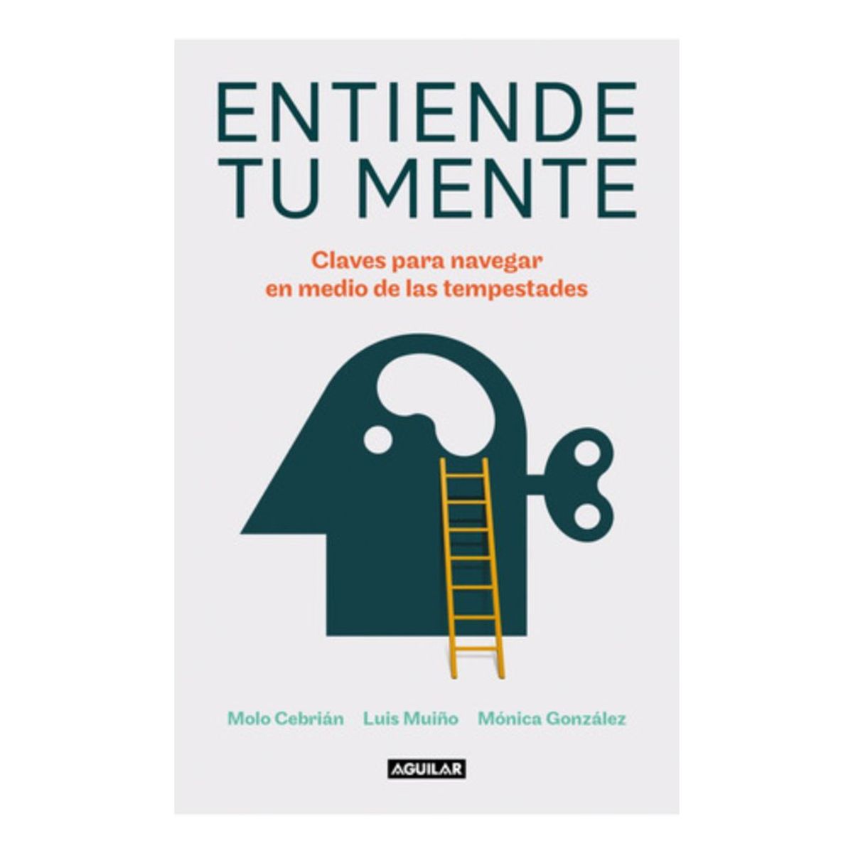 AGUILAR - Libro Entiende Tu Mente - Luis Muiño