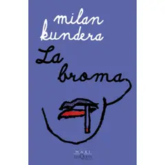 TUSQUETS - Libro La Broma - Milan Kundera