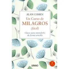 EDICIONES URANO - Un Curso De Milagros (fácil) - Cohen, Alan