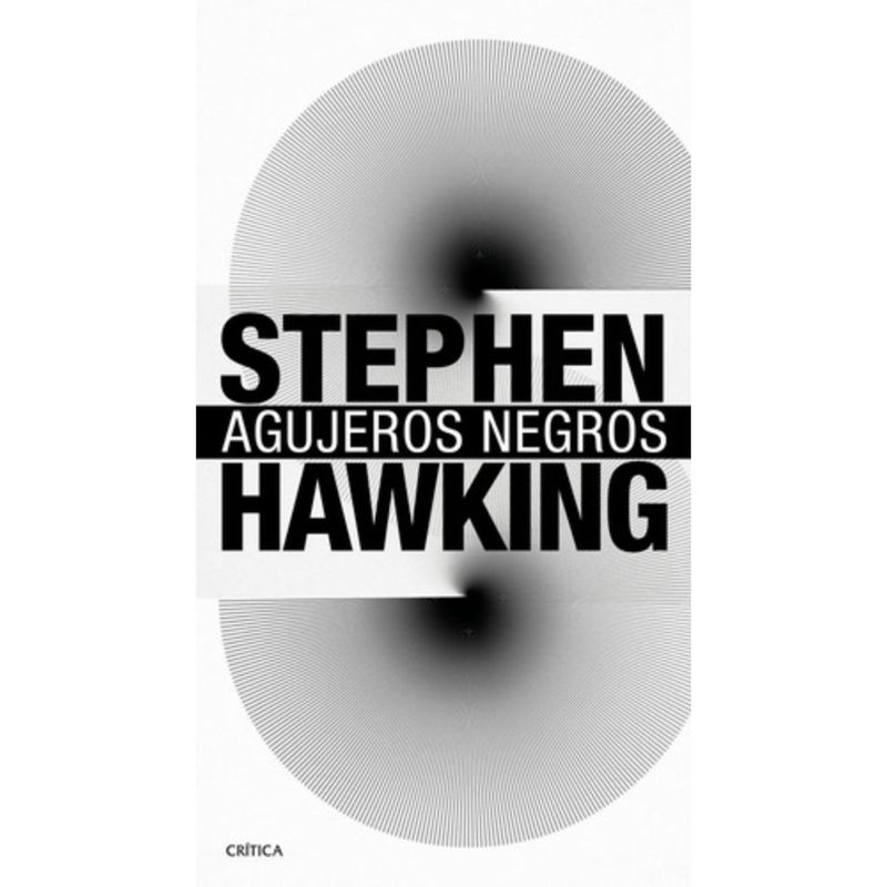 CRITICA - Libro Agujeros Negros - Stephen Hawking