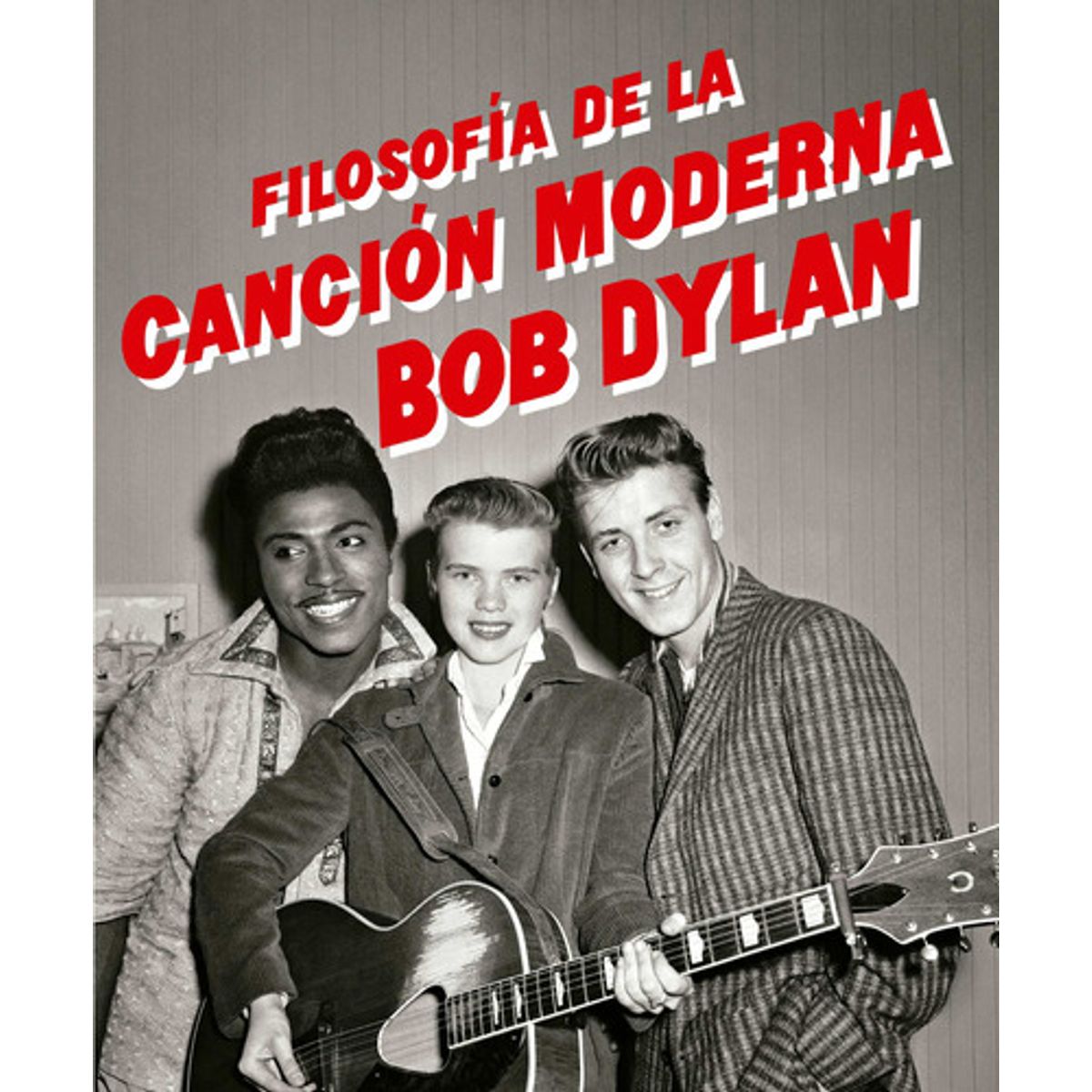 ANAGRAMA - Libro Filosofía De La Canción Moderna - Bob Dylan