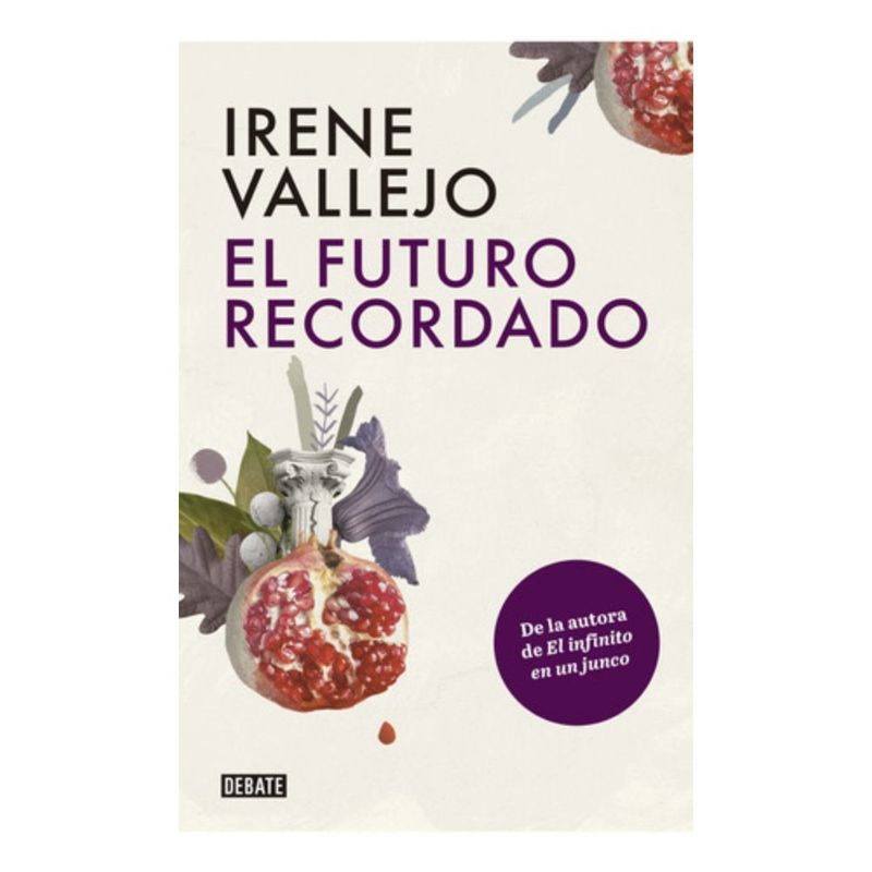 DEBATE - Libro El Futuro Recordado - Irene Vallejo