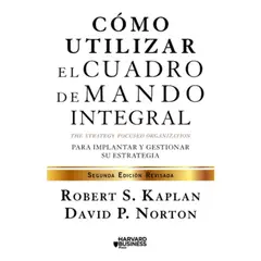 GESTION 2000 - Cómo Utilizar El Cuadro De Mando Integral - Robert S. Kaplan
