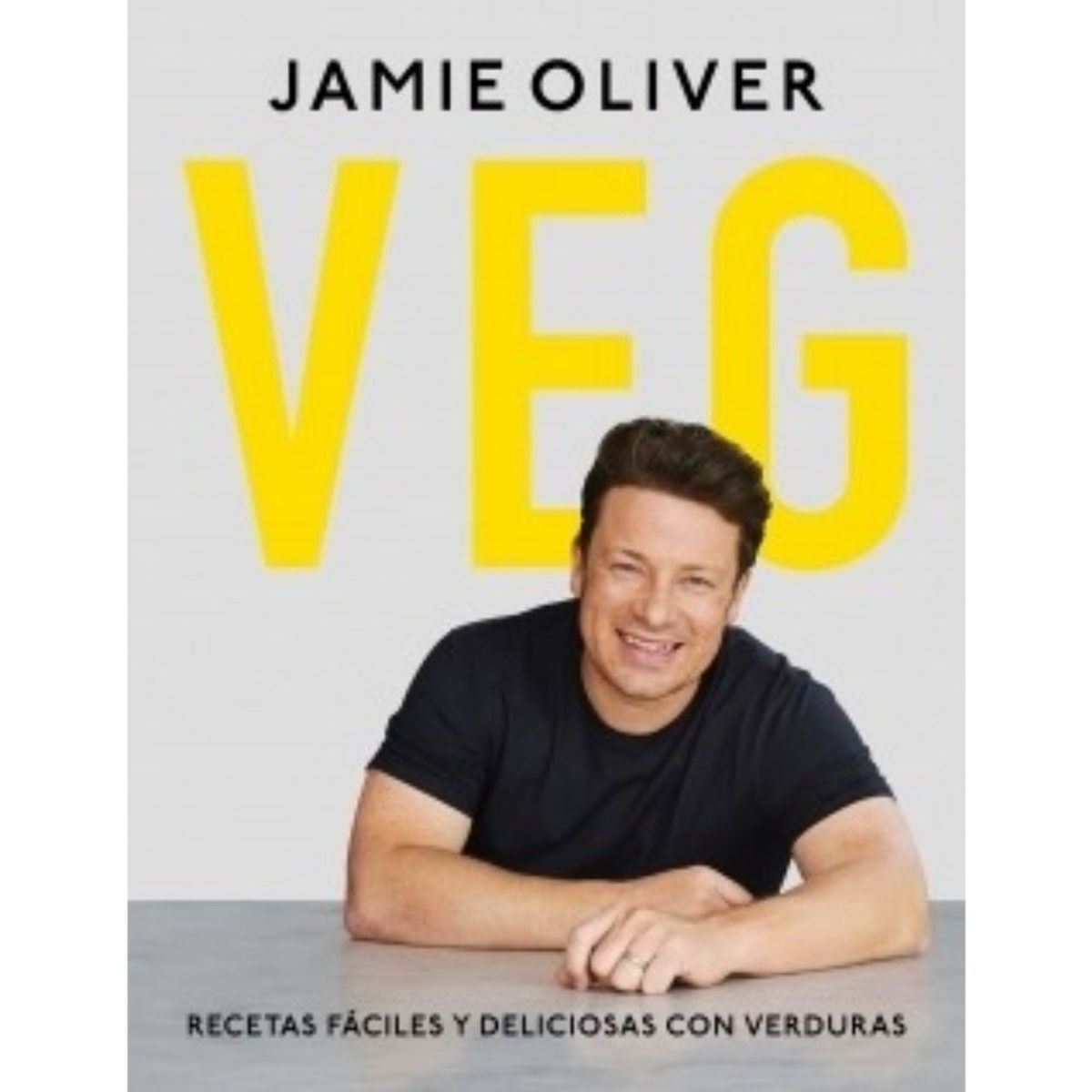 GRIJALBO - Veg. Recetas Fáciles Y Deliciosas Verduras - Oliver, Jamie