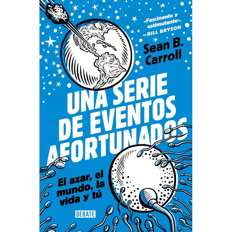 DEBATE - Libro Una serie de eventos afortunados - Sean Carroll
