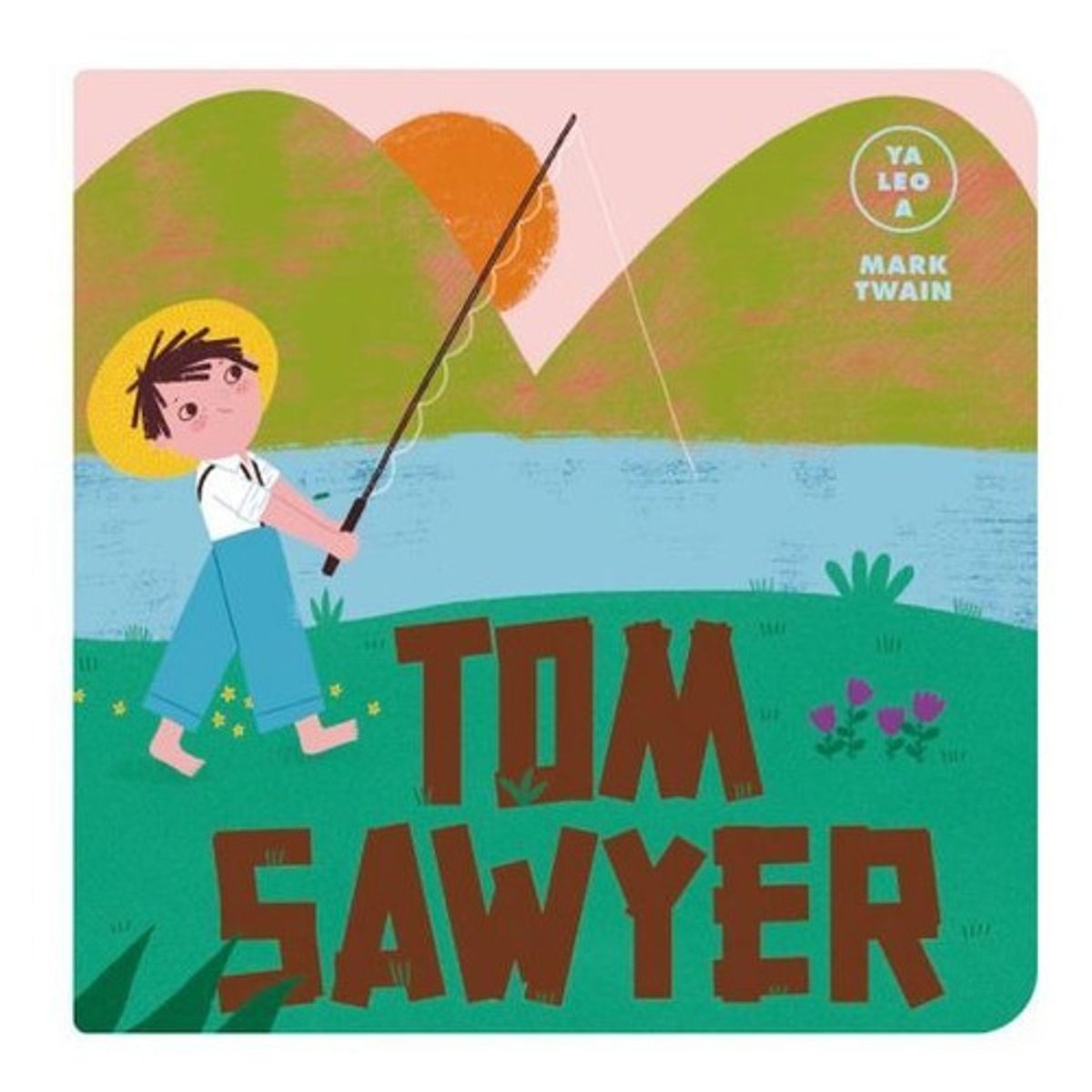 ALMA - Libro Ya Leo A: Tom Sawyer - Mark Twain
