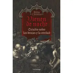 LUCIERNAGA - Libro Vienen De Noche - Júlia Carreras Tort