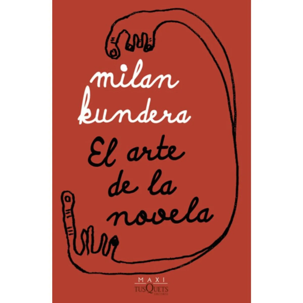 TUSQUETS - Libro El Arte De La Novela - Milan Kundera