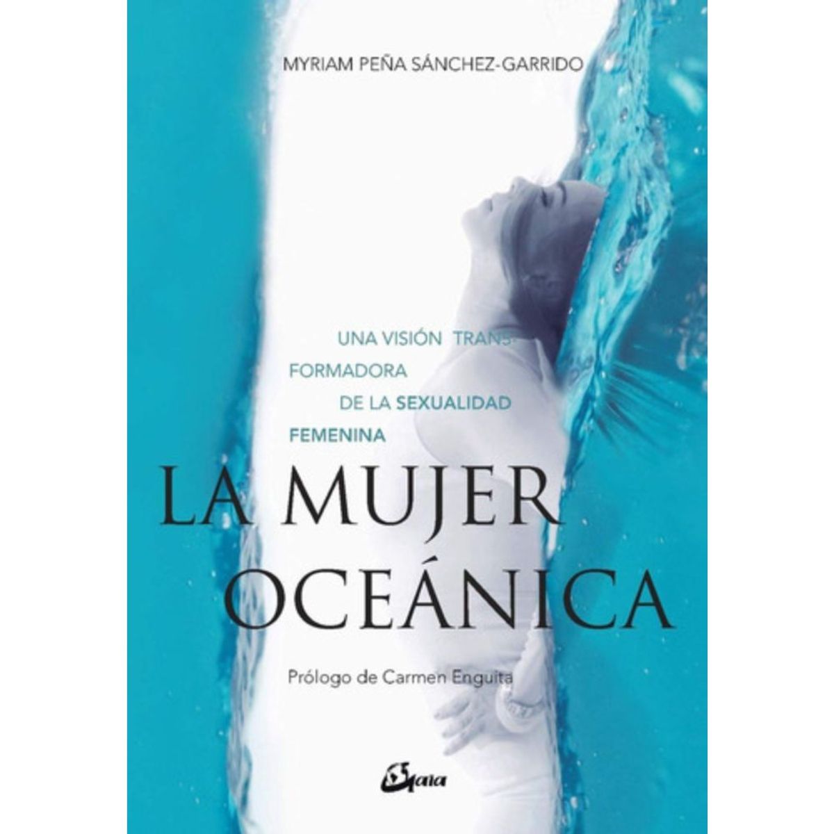 GAIA - Libro La Mujer Oceánica - Myriam Peña Sánchez-garrido