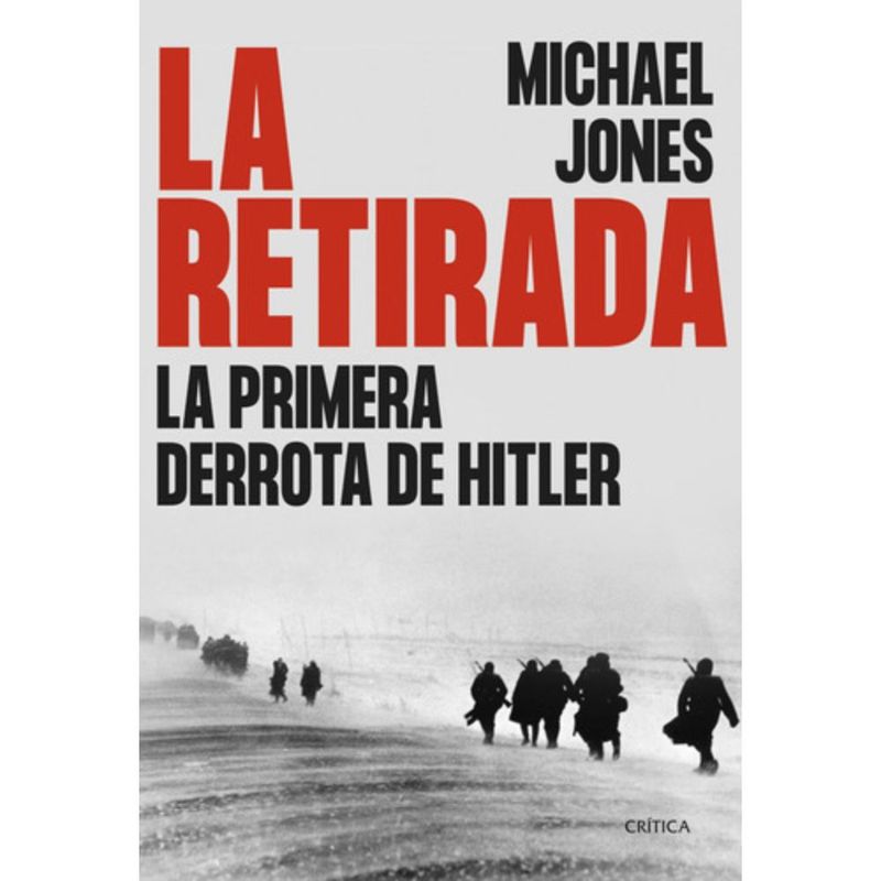 CRITICA - Libro La Retirada - Michael Jones