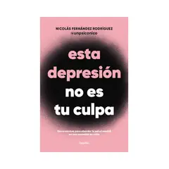 PENGUIN - Libro Esta depresión no es tu culpa - Nicolás Fernández