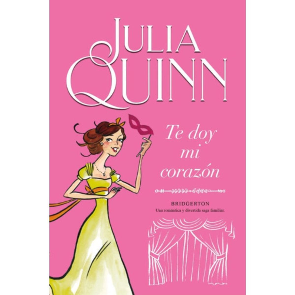 TITANIA - Te Doy Mi Corazon (bridgerton 3) - Quinn, Julia