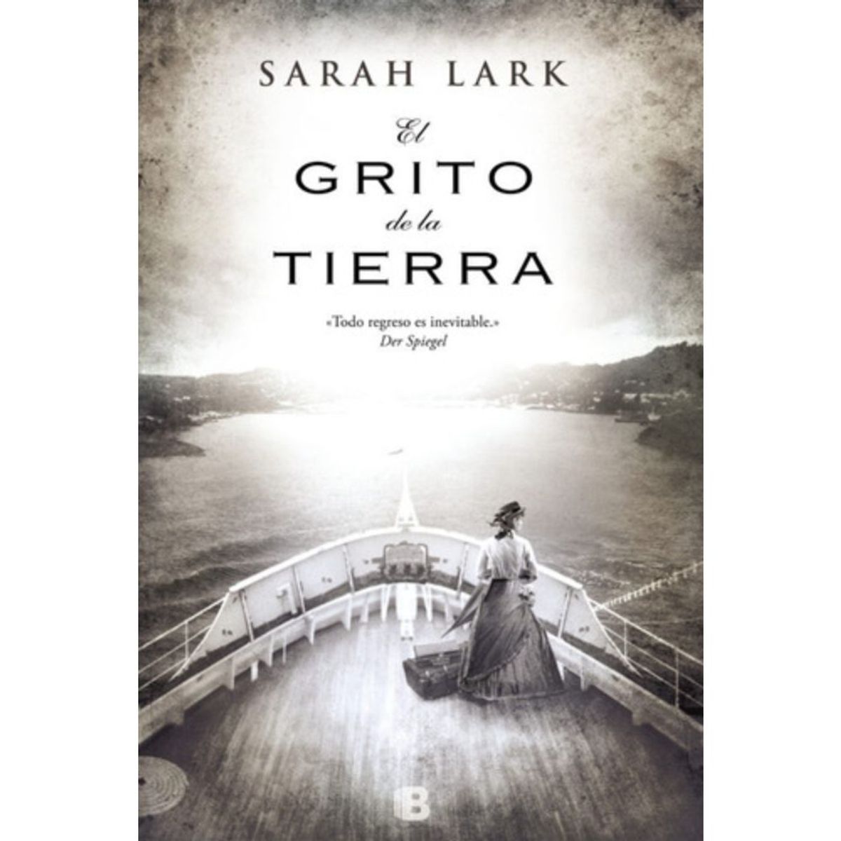 EDICIONES B - Grito De La Tierra - Lark, Sarah