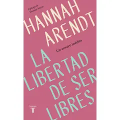TAURUS - La Libertad De Ser Libres - Hannah Arendt