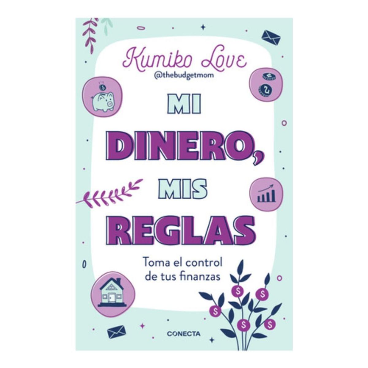 CONECTA - Libro Mi Dinero Mis Reglas - Love Kumiko