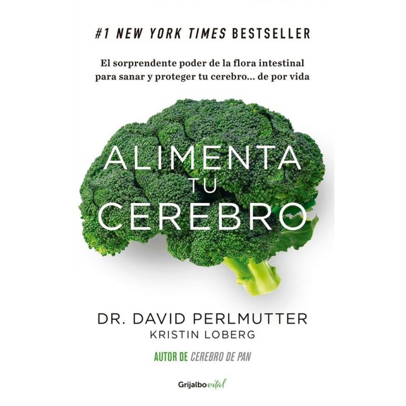 GRIJALBO - Libro Alimenta tu cerebro - David Perlmutter