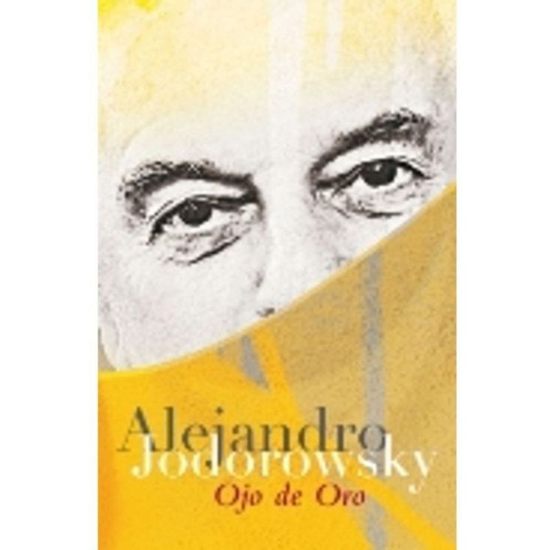 GRIJALBO - Ojo De Oro - Alejandro Jodorowsky