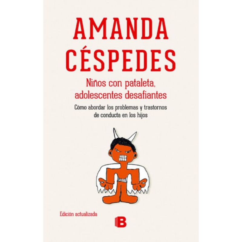 EDICIONES B - Niños Con Pataleta, Adolescentes Desafiantes - A. Céspedes