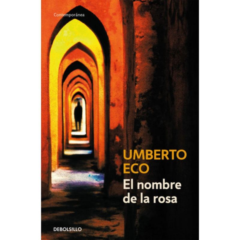 DEBOLSILLO - El Nombre De La Rosa - Umberto Eco