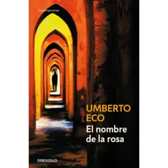 DEBOLSILLO - El Nombre De La Rosa - Umberto Eco
