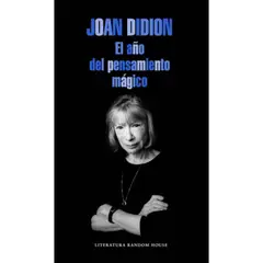 LITERATURA RANDOM HOUSE - El Año Del Pensamiento Mágico - Joan Didion