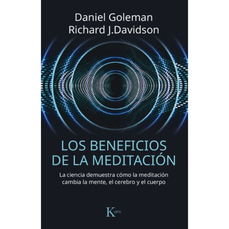 KAIROS - Los Beneficios De La Meditación - Goleman, Daniel