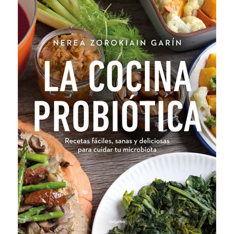 GRIJALBO - Libro La Cocina Probiótica - Nerea Zorokiain Garín