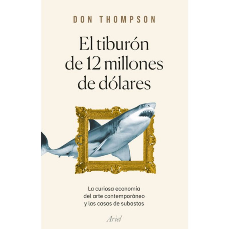 ARIEL - Libro El Tiburón De 12 Millones De Dólares - Don Thompson