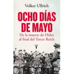 TAURUS - Libro Ocho días de mayo - Volker Ullrich