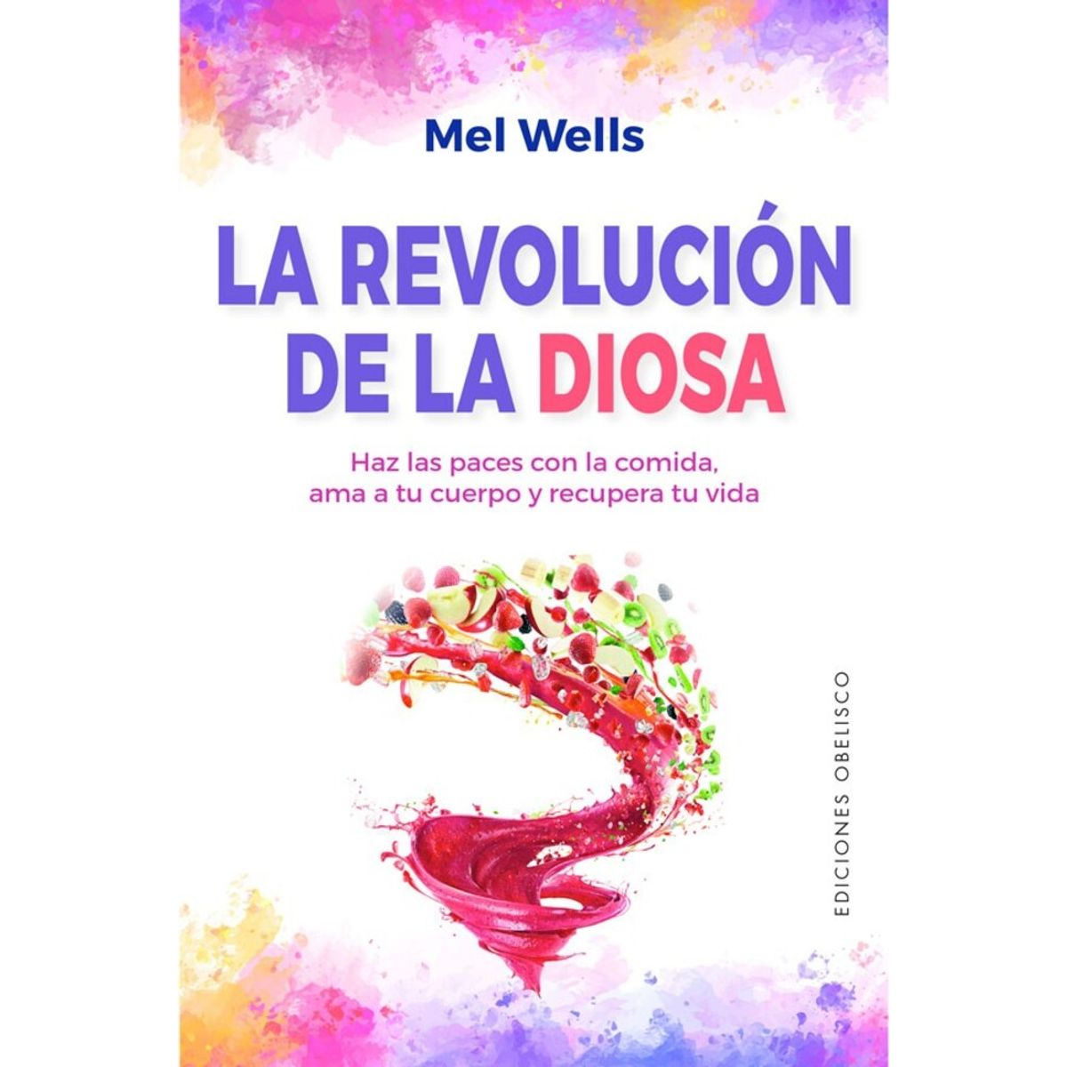 EDICIONES OBELISCO - La Revolución De La Diosa