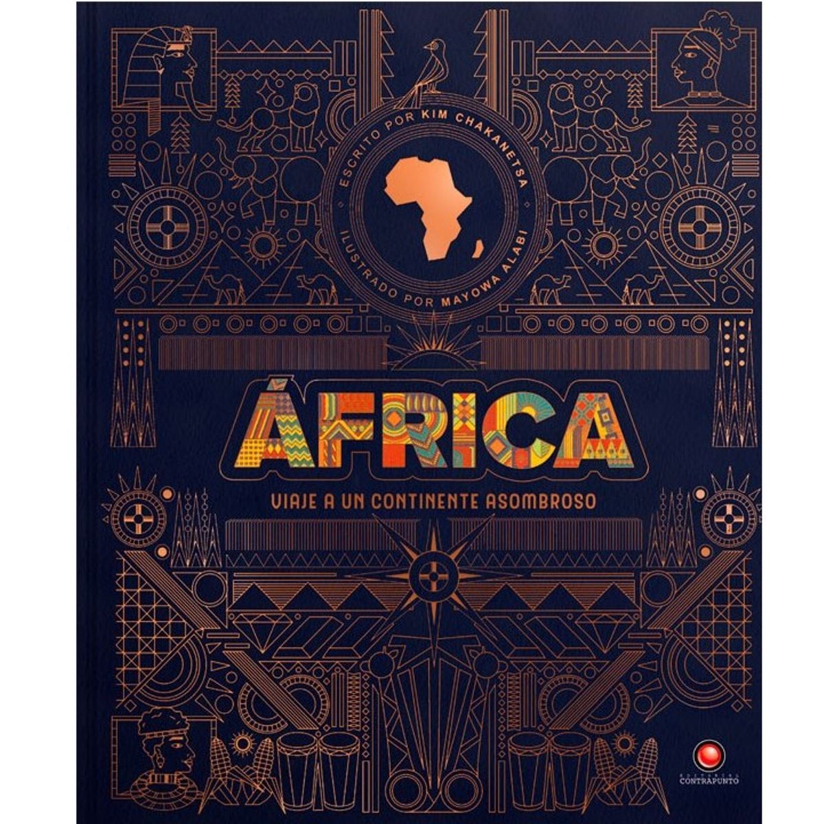 EDITORIAL CONTRAPUNTO - África. Viaje a un continente asombroso