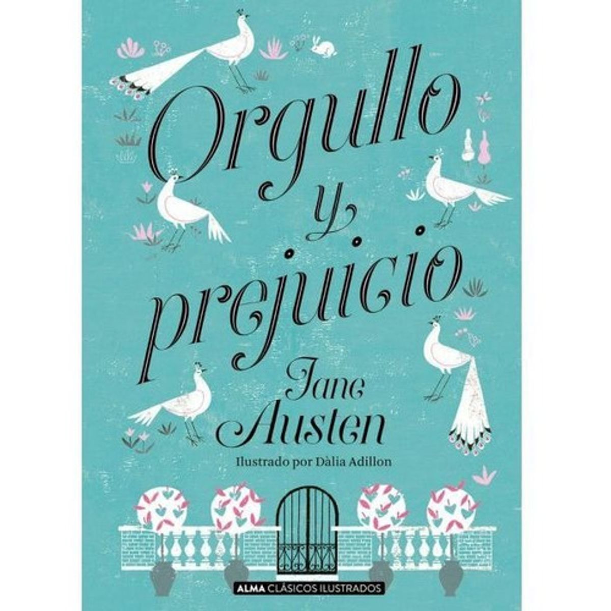 ALMA - Libro Orgullo Y Prejuicio - Jane Austen