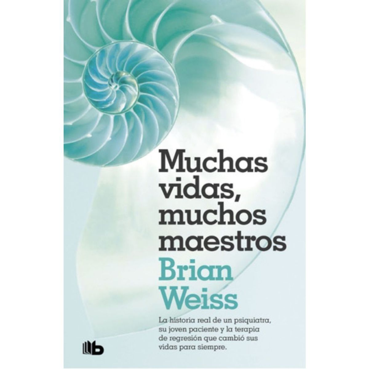 B DE BOLSILLO - Libro Muchas Vidas, Muchos Maestros - Weiss, Brian