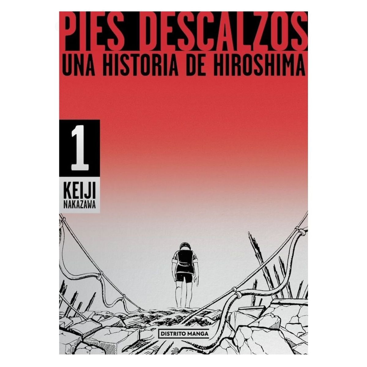 DISTRITO MANGA ESPAÑA - Manga Pies descalzos, una historia de Hiroshima - Distrito Manga