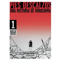 DISTRITO MANGA ESPAÑA - Manga Pies descalzos, una historia de Hiroshima - Distrito Manga