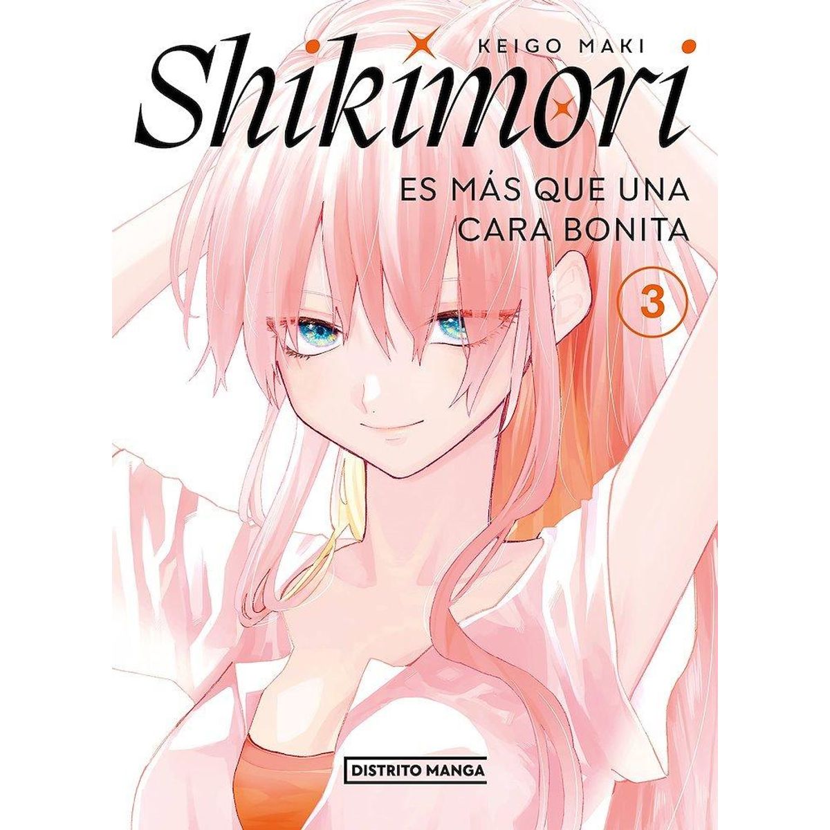 DISTRITO MANGA ESPAÑA - Manga Shikimori es mas que una cara bonita 3 - Distrito Manga