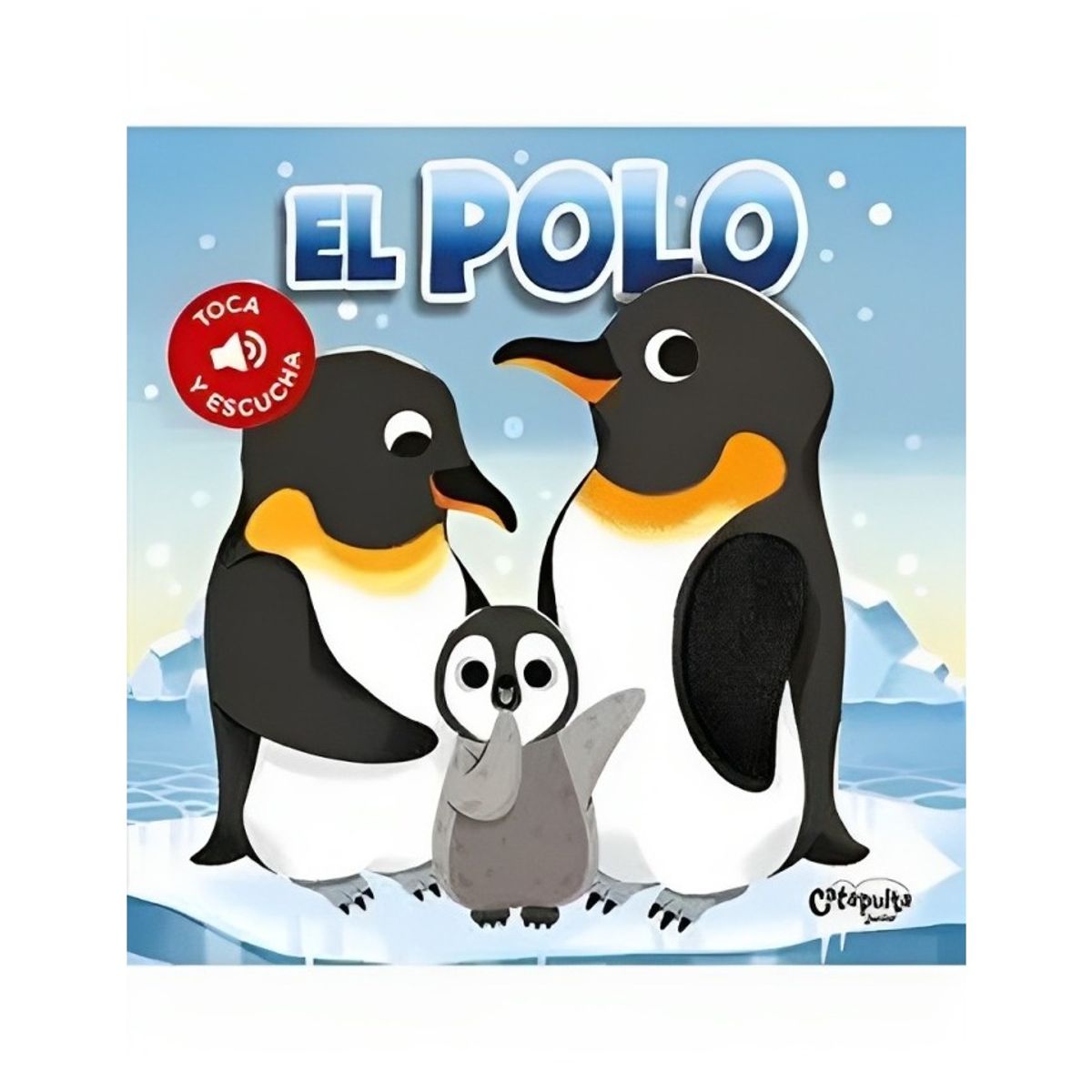 TOP10BOOKS - LIBRO Toca Y Escucha: El Polo - Toca Y Escucha: El Polo