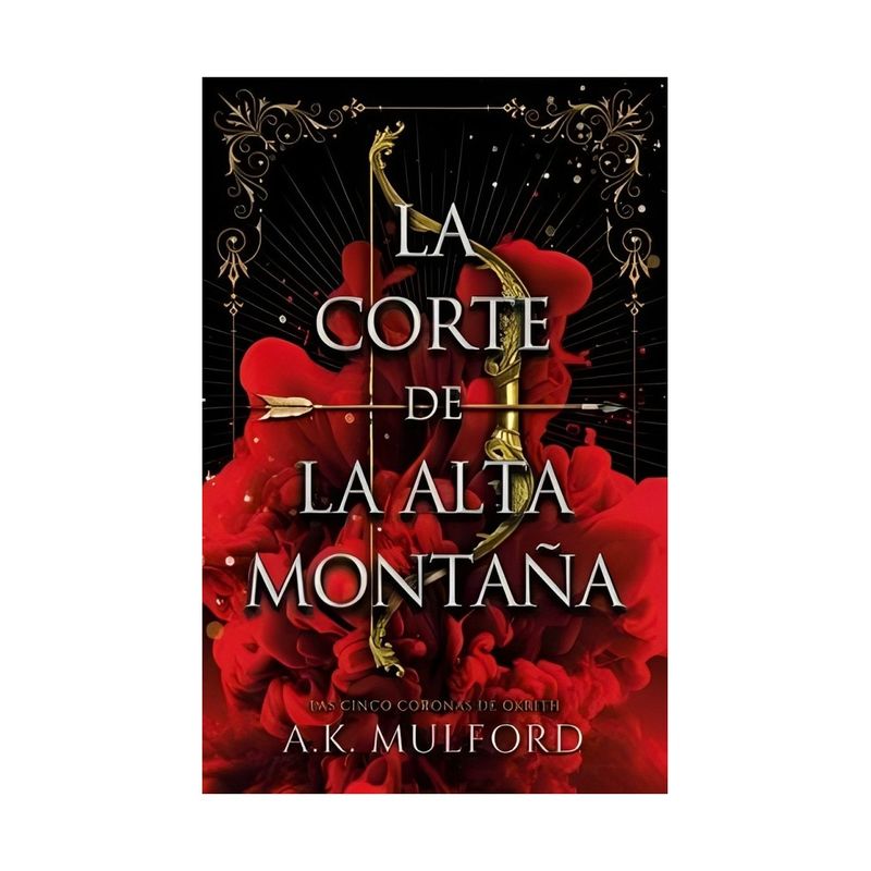 TOP10BOOKS - LIBRO LA CORTE DE LA ALTA MONTAÑA / A.K. MULFORD / URANO